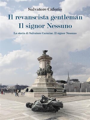 cover image of Il Revanscista Gentleman / Il Signor Nessuno